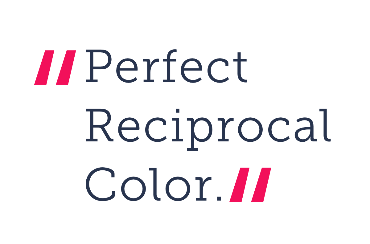 perfect reciprocal colour quote